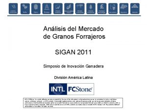 Anlisis del Mercado de Granos Forrajeros SIGAN 2011