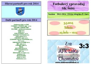 Hlavn partnei pro rok 2014 Fotbalov zpravodaj SK