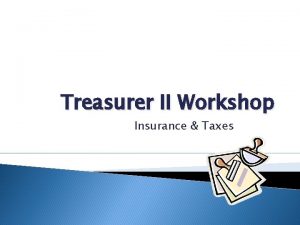 Treasurer II Workshop Insurance Taxes Insurance Nonprofit Defined