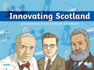 Innovating Scotland Scottish inventors have been innovating and