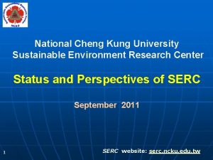 National Cheng Kung University Sustainable Environment Research Center