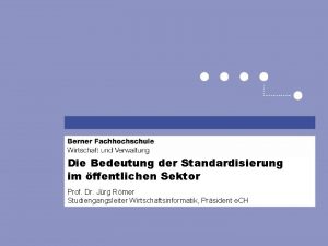 Die Bedeutung der Standardisierung im ffentlichen Sektor Prof