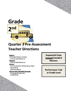 Grade nd 2 Quarter 3 PreAssessment Teacher Directions