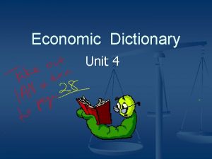 Economic Dictionary Unit 4 What motivates people n