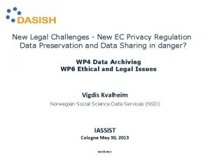 New Legal Challenges New EC Privacy Regulation Data