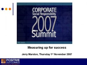 Measuring up for success Jerry Marston Thursday 1