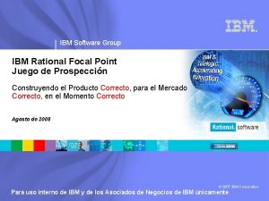 IBM Software Group IBM Rational Focal Point Juego