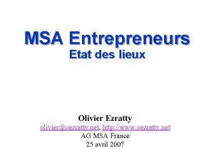MSA Entrepreneurs Etat des lieux Olivier Ezratty olivieroezratty