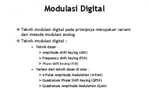 Modulasi Digital v Teknik modulasi digital pada prinsipnya