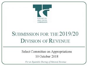 SUBMISSION FOR THE 201920 DIVISION OF REVENUE Select