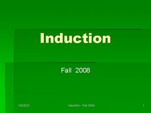 Induction Fall 2008 182022 Induction Fall 2006 1