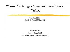 Picture Exchange Communication System PECS based on PECS