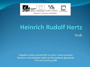 Heinrich Rudolf Hertz Zvuk Digitln uebn materil byl