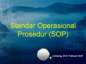 Standar Operasional Prosedur SOP Jombang 20 21 Februari