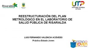 REESTRUCTURACIN DEL PLAN METROLGICO EN EL LABORATORIO DE