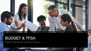 BUDGET TFSA MANAGE YOUR BUDGET PLAN FOR SAVINGS