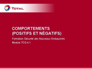 COMPORTEMENTS POSITIFS ET NGATIFS Formation Scurit des Nouveaux