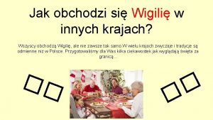 Jak obchodzi si Wigili w innych krajach Wszyscy