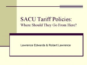 SACU Tariff Policies Where Should They Go From