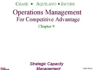 CHASE AQUILANO JACOBS Operations Management For Competitive Advantage