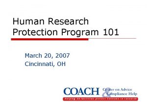 Human Research Protection Program 101 March 20 2007