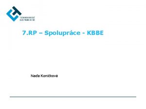 7 RP Spoluprce KBBE Naa Konkov STRUKTURA 7