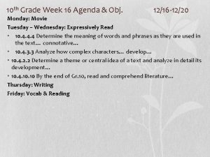 10 th Grade Week 16 Agenda Obj 1216