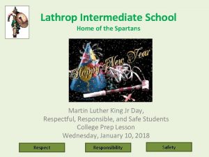 Lathrop Intermediate School Home of the Spartans Martin