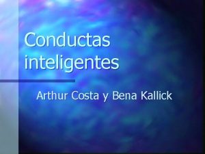 Conductas inteligentes Arthur Costa y Bena Kallick 1