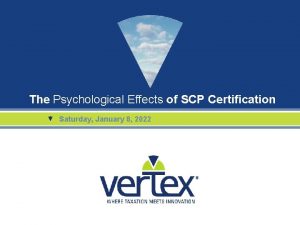 The Psychological Effects of SCP Certification Saturday January