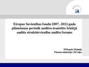 Eiropas Savienbas fondu 2007 2013 gada plnoanas period