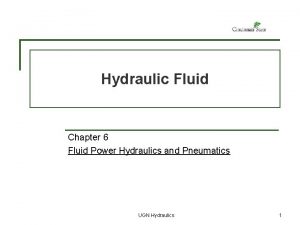 Hydraulic Fluid Chapter 6 Fluid Power Hydraulics and