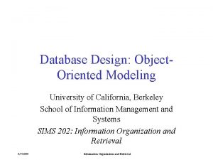 Database Design Object Oriented Modeling University of California