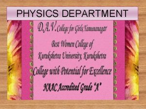 PHYSICS DEPARTMENT HeNe LASER TOPICS TO BE DISCUSSED
