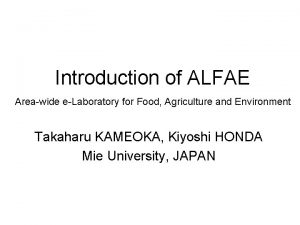 Introduction of ALFAE Areawide eLaboratory for Food Agriculture
