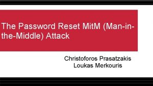 The Password Reset Mit M ManintheMiddle Attack Christoforos