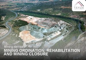 Mining services MINING ORDINATION REHABILITATION AND MINING CLOSURE