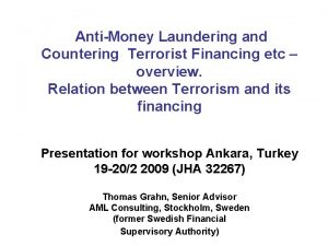 AntiMoney Laundering and Countering Terrorist Financing etc overview