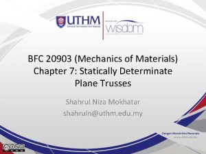 BFC 20903 Mechanics of Materials Chapter 7 Statically