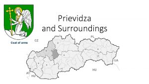 Prievidza and Surroundings Coat of arms Prievidza is