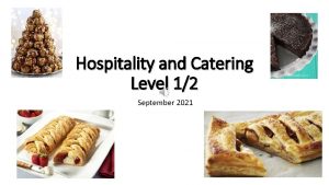 Hospitality and Catering Level 12 September 2021 Components