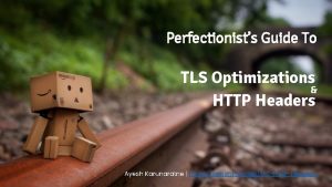 Perfectionists Guide To TLS Optimizations HTTP Headers Ayesh