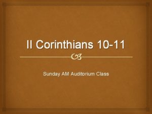 II Corinthians 10 11 Sunday AM Auditorium Class