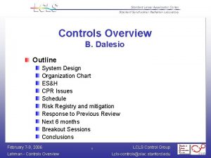 Controls Overview B Dalesio Outline System Design Organization