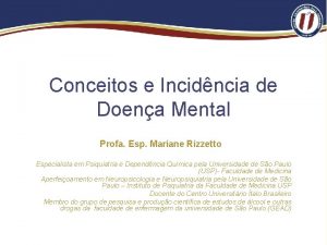 Conceitos e Incidncia de Doena Mental Profa Esp