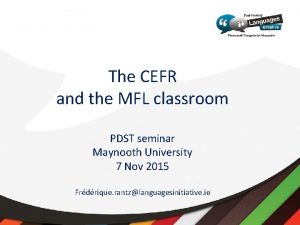 The CEFR and the MFL classroom PDST seminar