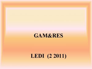 GAMRES LEDI 2 2011 CONCEITOS A noo de