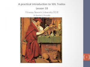 A practical introduction to SDL Trados Lesson 10