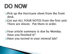 DO NOW Pick up the Hurricane sheet from
