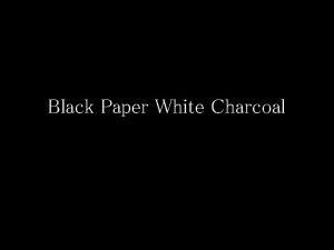 Black Paper White Charcoal Chiaroscuro and Tenebrism Chiaroscuro